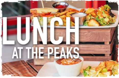 Lunch at the Peaks